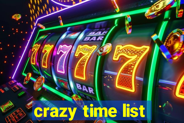 crazy time list